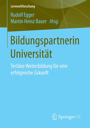 Rudolf Egger, Martin Heinz Bauer - Bildungspartnerin Universität, Häftad