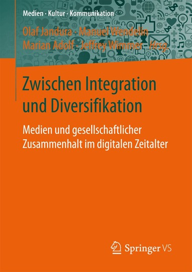 Olaf Jandura, Manuel Wendelin, Marian Adolf, Jeffrey Wimmer - Zwischen Integration und Diversifikation, Häftad