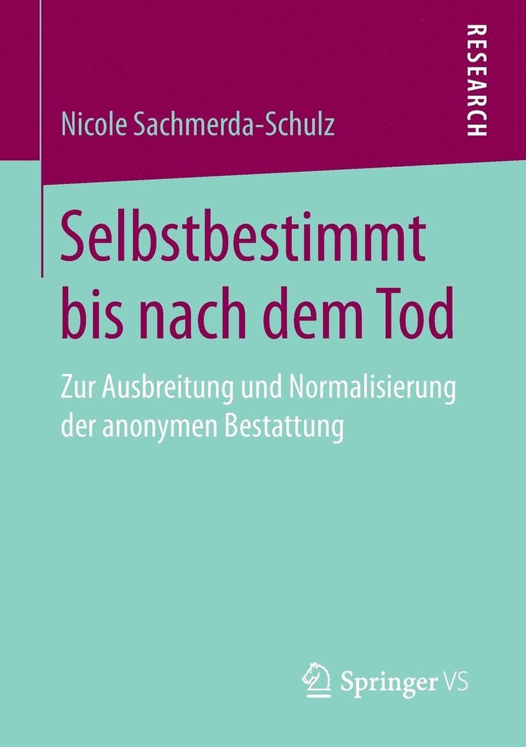 Nicole Sachmerda-Schulz - Selbstbestimmt bis nach dem Tod, Häftad
