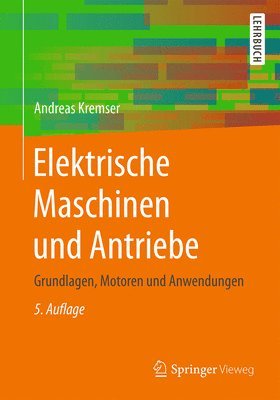 bokomslag Elektrische Maschinen und Antriebe