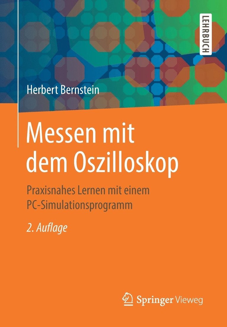 Herbert Bernstein - Messen Mit Dem Oszilloskop: Praxisnahes Lernen Mit Einem Pc-Simulationsprogramm, Häftad