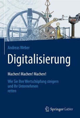 bokomslag Digitalisierung - Machen! Machen! Machen!