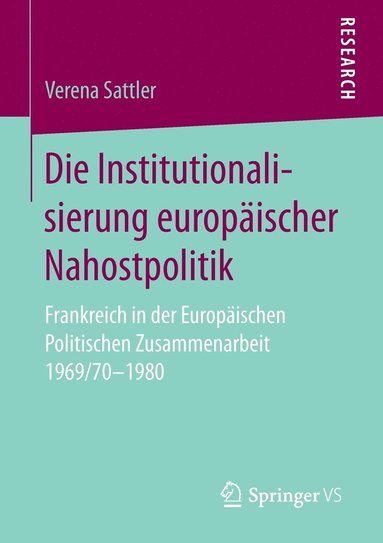 bokomslag Die Institutionalisierung europischer Nahostpolitik