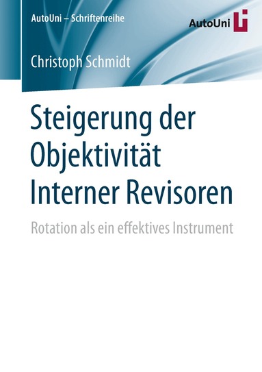 Christoph Schmidt - Steigerung der Objektivität Interner Revisoren, Häftad