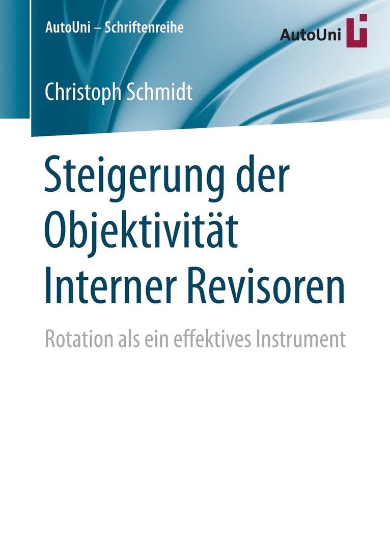 Christoph Schmidt - Steigerung der Objektivität Interner Revisoren, Häftad