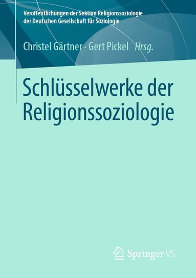 Christel Gärtner, Gert Pickel - Schlüsselwerke der Religionssoziologie, Häftad