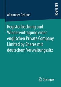 bokomslag Registerlschung und Wiedereintragung einer englischen Private Company Limited by Shares mit deutschem Verwaltungssitz