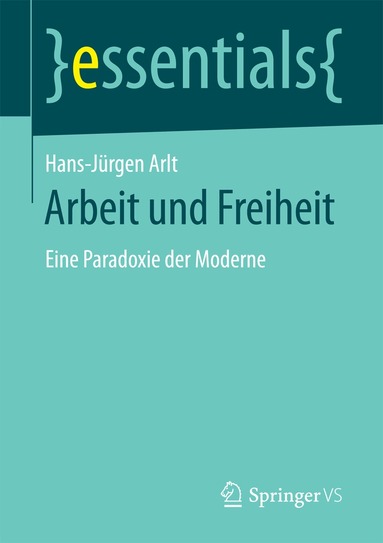 Hans-Jürgen Arlt - Arbeit und Freiheit, Häftad