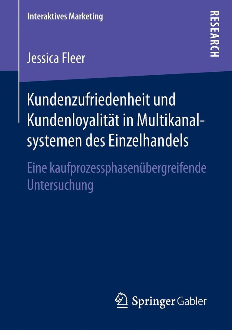 Kundenzufriedenheit und Kundenloyalitt in Multikanalsystemen des Einzelhandels 1