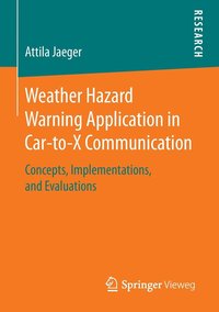 bokomslag Weather Hazard Warning Application in Car-to-X Communication