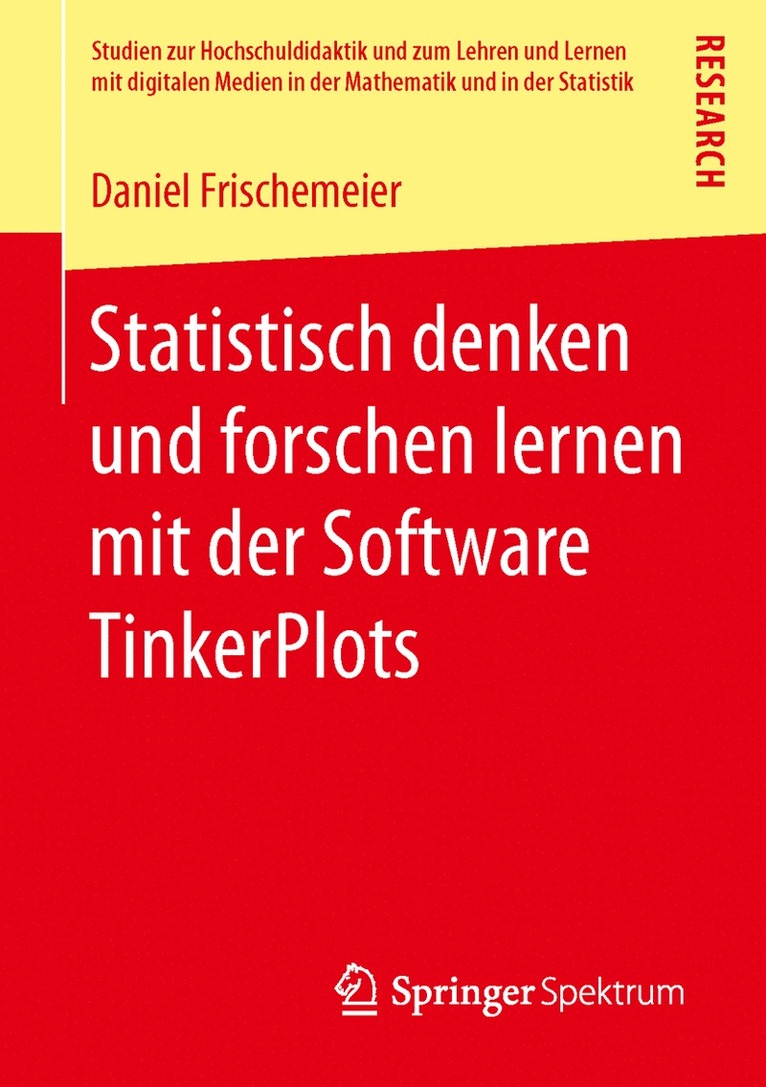 Daniel Frischemeier - Statistisch denken und forschen lernen mit der Software TinkerPlots, Häftad