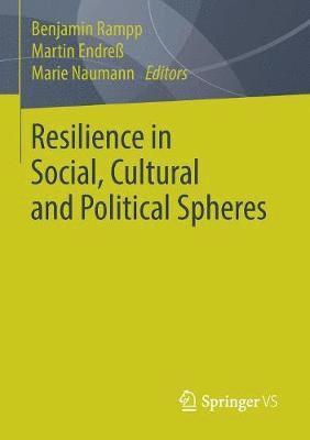 bokomslag Resilience in Social, Cultural and Political Spheres
