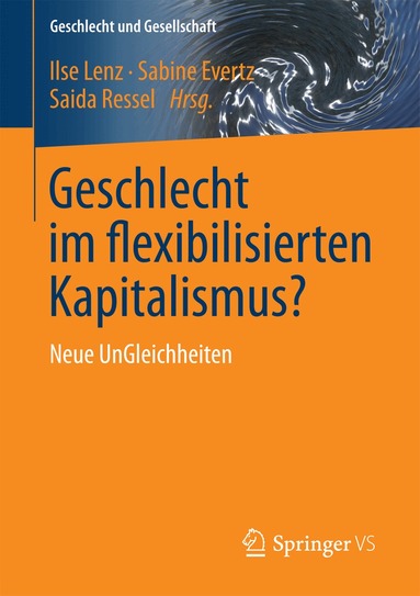 Ilse Lenz, Sabine Evertz, Saida Ressel - Geschlecht im flexibilisierten Kapitalismus?, Häftad