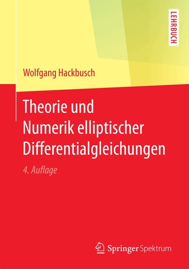 Wolfgang Hackbusch - Theorie und Numerik elliptischer Differentialgleichungen, Häftad