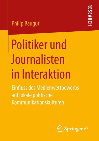 Philip Baugut - Politiker und Journalisten in Interaktion, Häftad