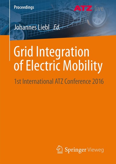 Johannes Liebl - Grid Integration of Electric Mobility, Häftad