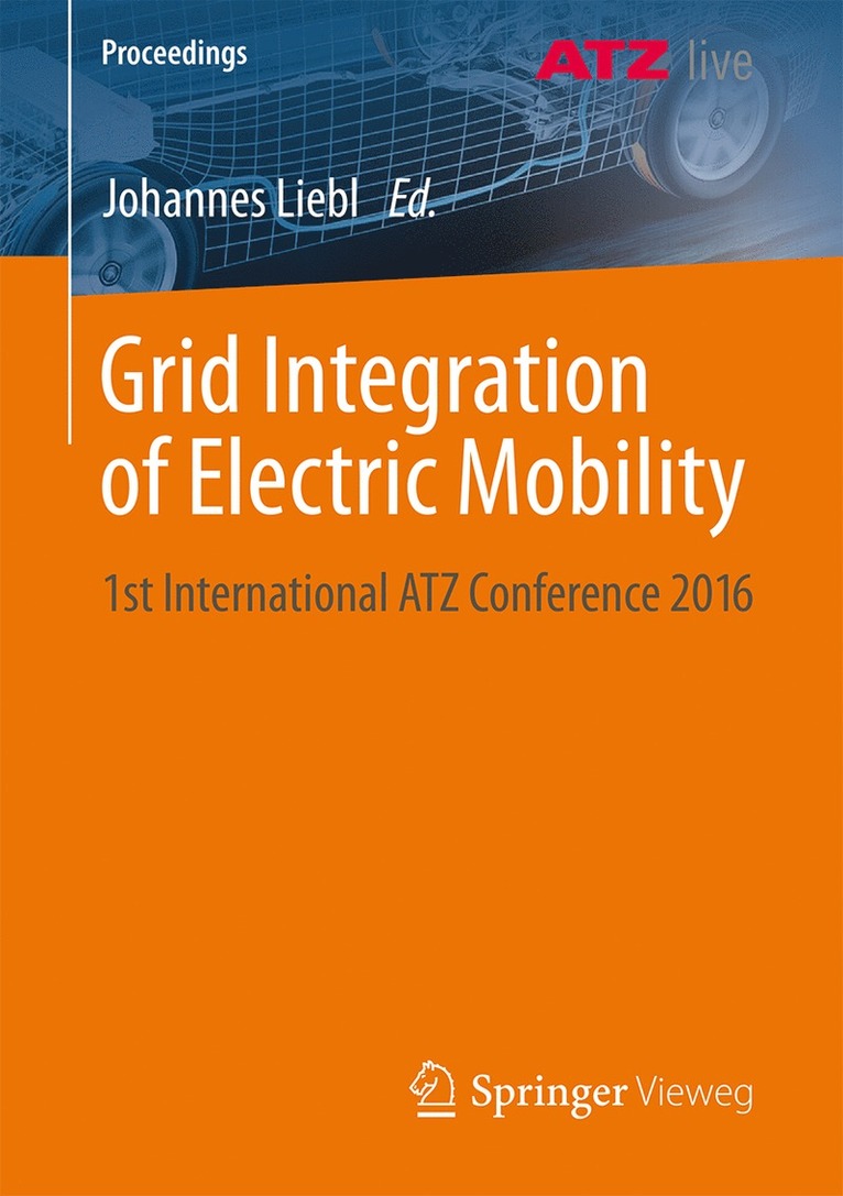 Johannes Liebl - Grid Integration of Electric Mobility, Häftad