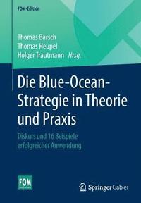 bokomslag Die Blue-Ocean-Strategie in Theorie und Praxis