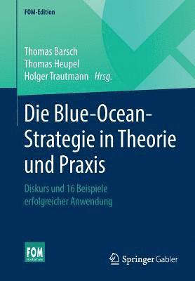 bokomslag Die Blue-Ocean-Strategie in Theorie und Praxis