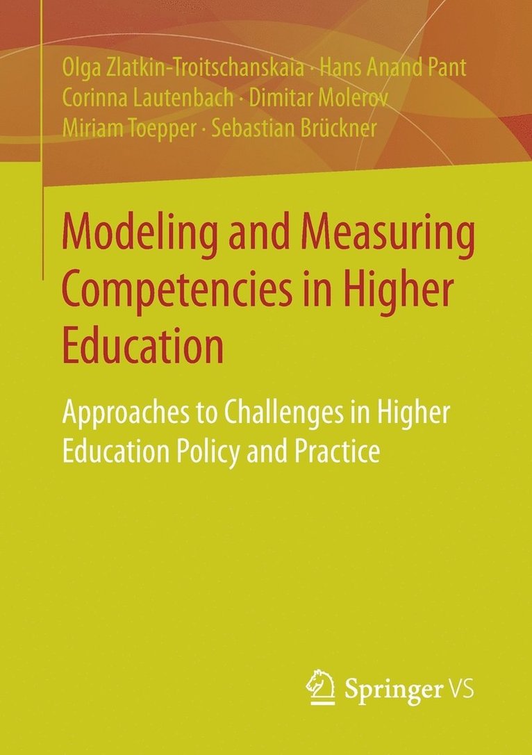 Olga Zlatkin-Troitschanskaia, Hans Anand Pant, Corinna Lautenbach, Dimitar Molerov, Miriam Toepper, Sebastian Brückner - Modeling and Measuring Competencies in Higher Education, Häftad