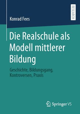 bokomslag Die Realschule als Modell mittlerer Bildung