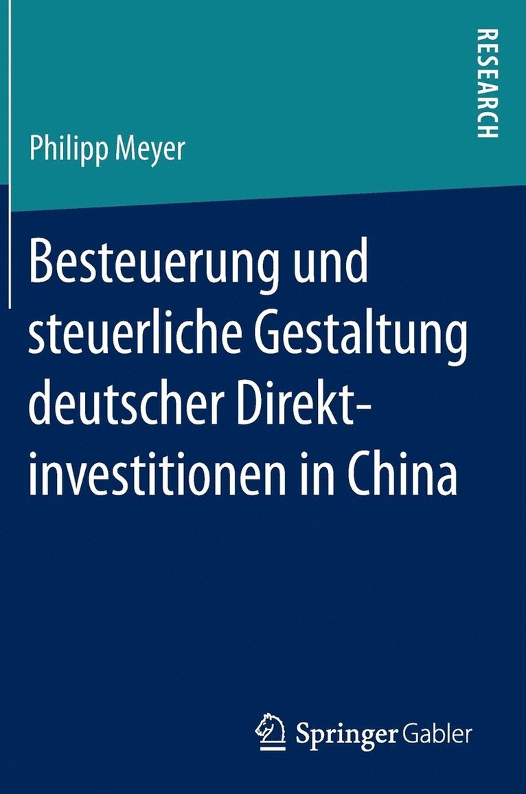 Besteuerung und steuerliche Gestaltung deutscher Direktinvestitionen in China 1