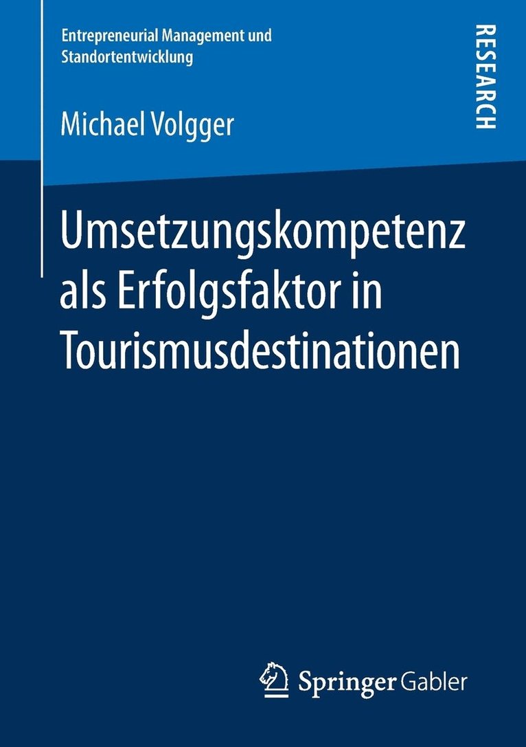 Umsetzungskompetenz als Erfolgsfaktor in Tourismusdestinationen 1