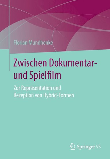 bokomslag Zwischen Dokumentar- und Spielfilm