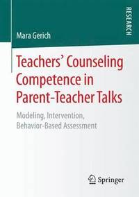 bokomslag Teachers' Counseling Competence in Parent-Teacher Talks