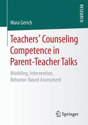 Teachers Counseling Competence in Parent-Teacher Talks 1