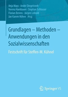 Anja Mays, André Dingelstedt, Verena Hambauer, Stephan Schlosser, Florian Berens, Jürgen Leibold, Jan Karem Höhne, Verena Dingelstedt, André, Hambauer - Grundlagen - Methoden - Anwendungen in den Sozialwissenschaften, Häftad