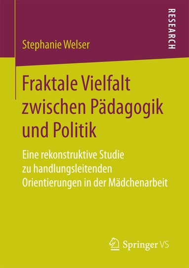 Stephanie Welser - Fraktale Vielfalt zwischen Pädagogik und Politik, Häftad