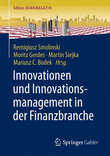 bokomslag Innovationen und Innovationsmanagement in der Finanzbranche