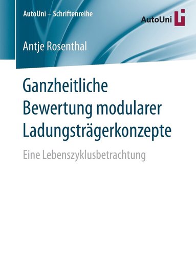 bokomslag Ganzheitliche Bewertung modularer Ladungstrgerkonzepte