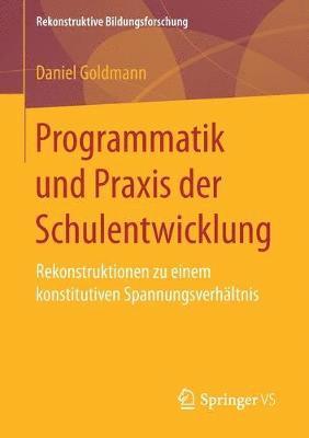 Programmatik und Praxis der Schulentwicklung 1