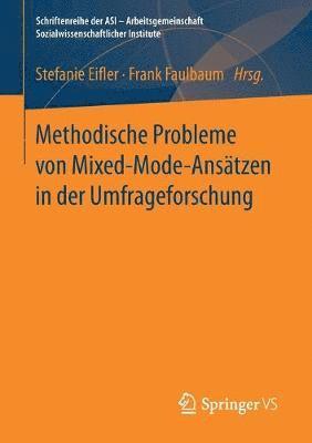 Methodische Probleme von Mixed-Mode-Anstzen in der Umfrageforschung 1