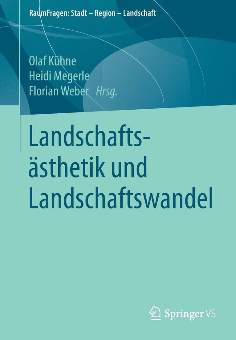 Olaf Kühne, Heidi Megerle, Florian Weber - Landschaftsästhetik und Landschaftswandel, Häftad