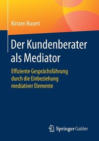 bokomslag Der Kundenberater als Mediator