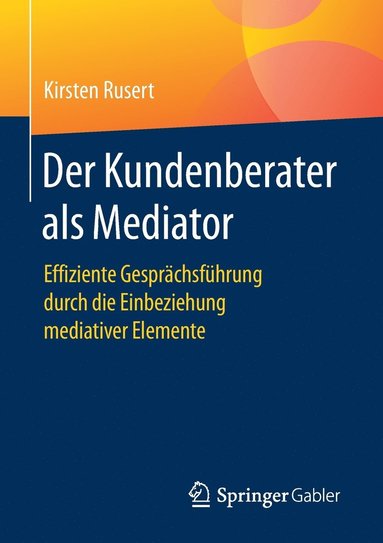 bokomslag Der Kundenberater als Mediator