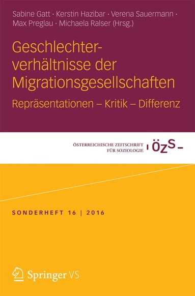 Sabine Gatt, Kerstin Hazibar, Verena Sauermann, Max Preglau, Michaela Ralser - Geschlechterverhältnisse der Migrationsgesellschaften, Häftad