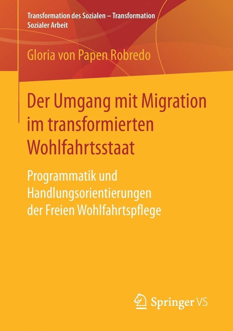 Der Umgang mit Migration im transformierten Wohlfahrtsstaat 1