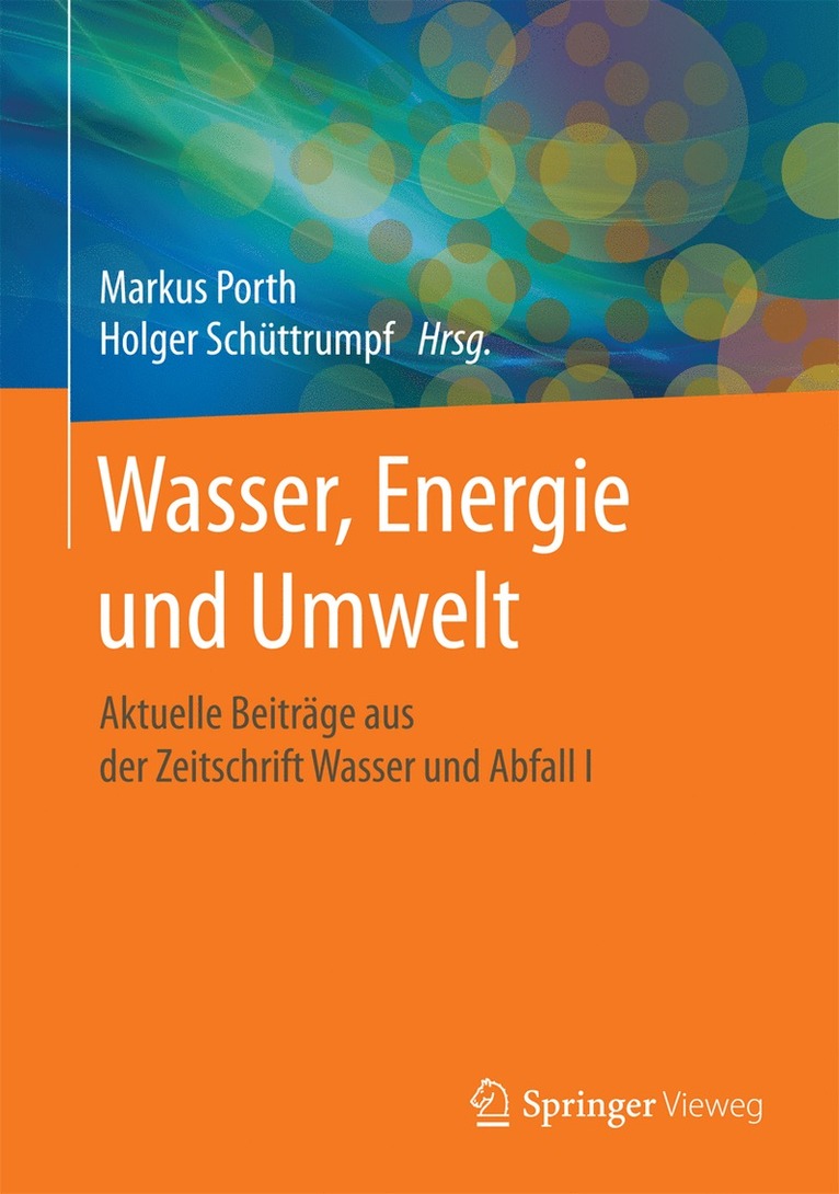 Markus Porth, Holger Schüttrumpf - Wasser, Energie und Umwelt, Inbunden