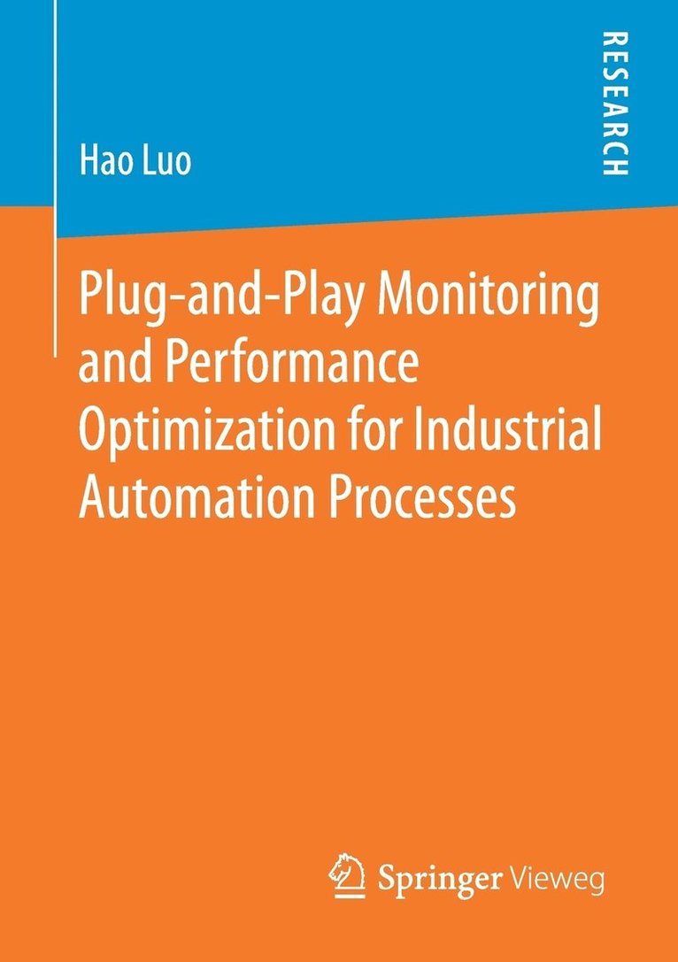 Plug-and-Play Monitoring and Performance Optimization for Industrial Automation Processes 1