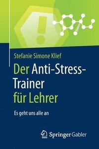 bokomslag Der Anti-Stress-Trainer fr Lehrer