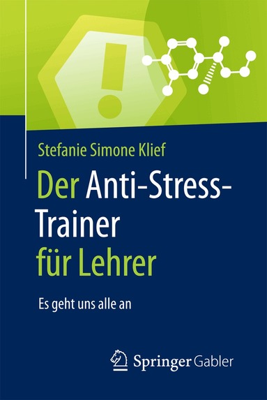 Stefanie Simone Klief - Der Anti-Stress-Trainer für Lehrer, Häftad