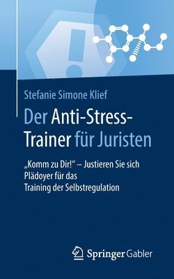 Der Anti-Stress-Trainer für Juristen