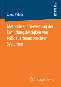 bokomslag Methode zur Bewertung der Ermdungsfestigkeit von reibdauerbeanspruchten Systemen