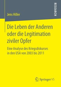 bokomslag Die Leben der Anderen oder die Legitimation ziviler Opfer