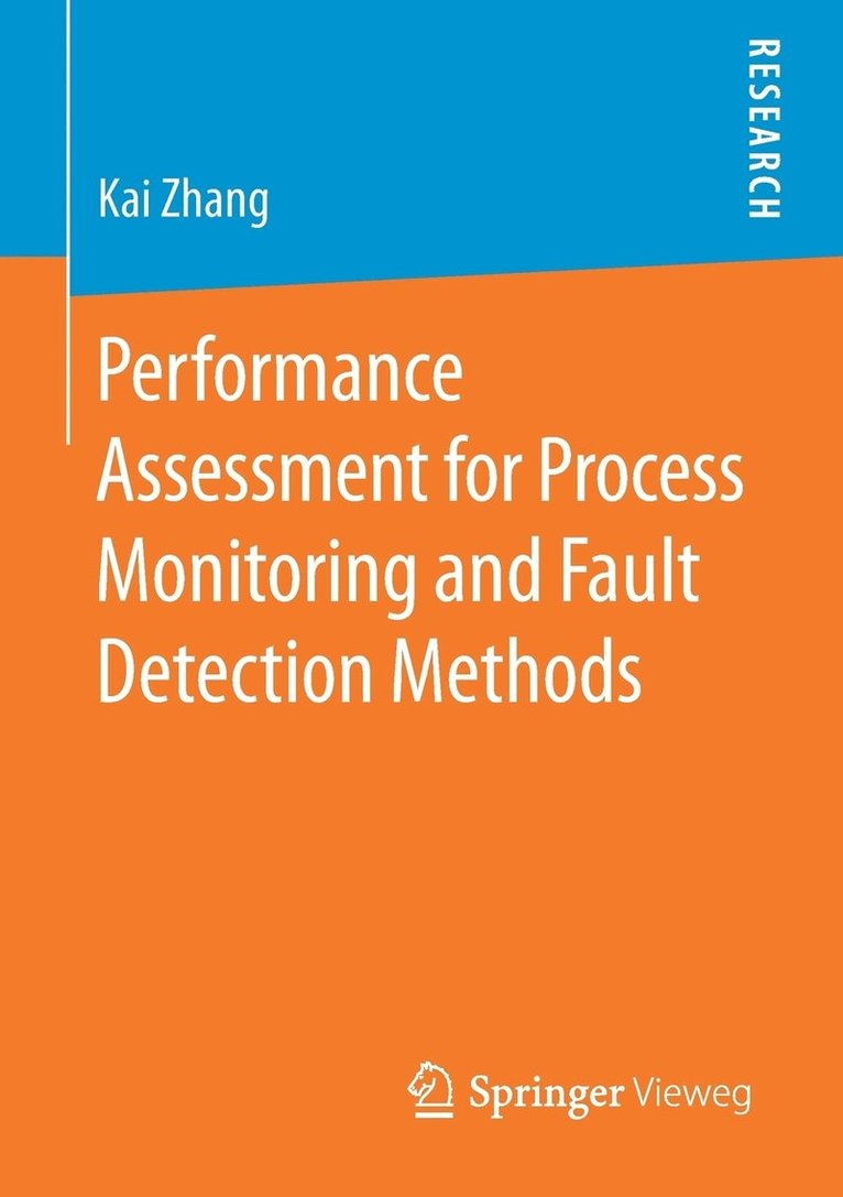 Performance Assessment for Process Monitoring and Fault Detection Methods 1