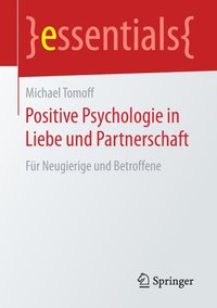 bokomslag Positive Psychologie in Liebe und Partnerschaft